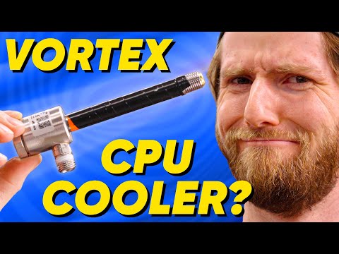 This is a CPU Cooler? - Vortex Chiller